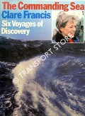 Book cover of The Commanding Sea by FRANCIS, Clare & TUTE, Warren